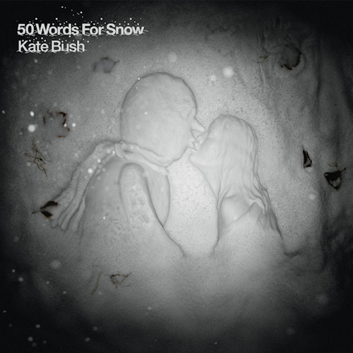 BUSH, KATE - 50 WORDS FOR SNOWKATE BUSH 50 WORDS FOR SNOW.jpg